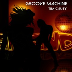 Tim Cauty - Groove Machine