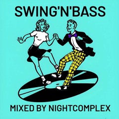 Drum'n'Bass - Swing&Bass set mixed By NightComplex