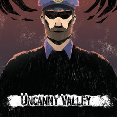 Uncanny Valley - Main Theme