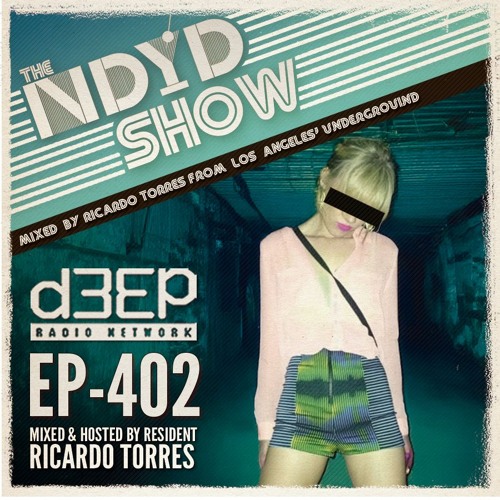 The NDYD Radio Show EP402
