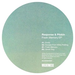 B1. Response & Pliskin - Fresh Memory - WILDERNESS001