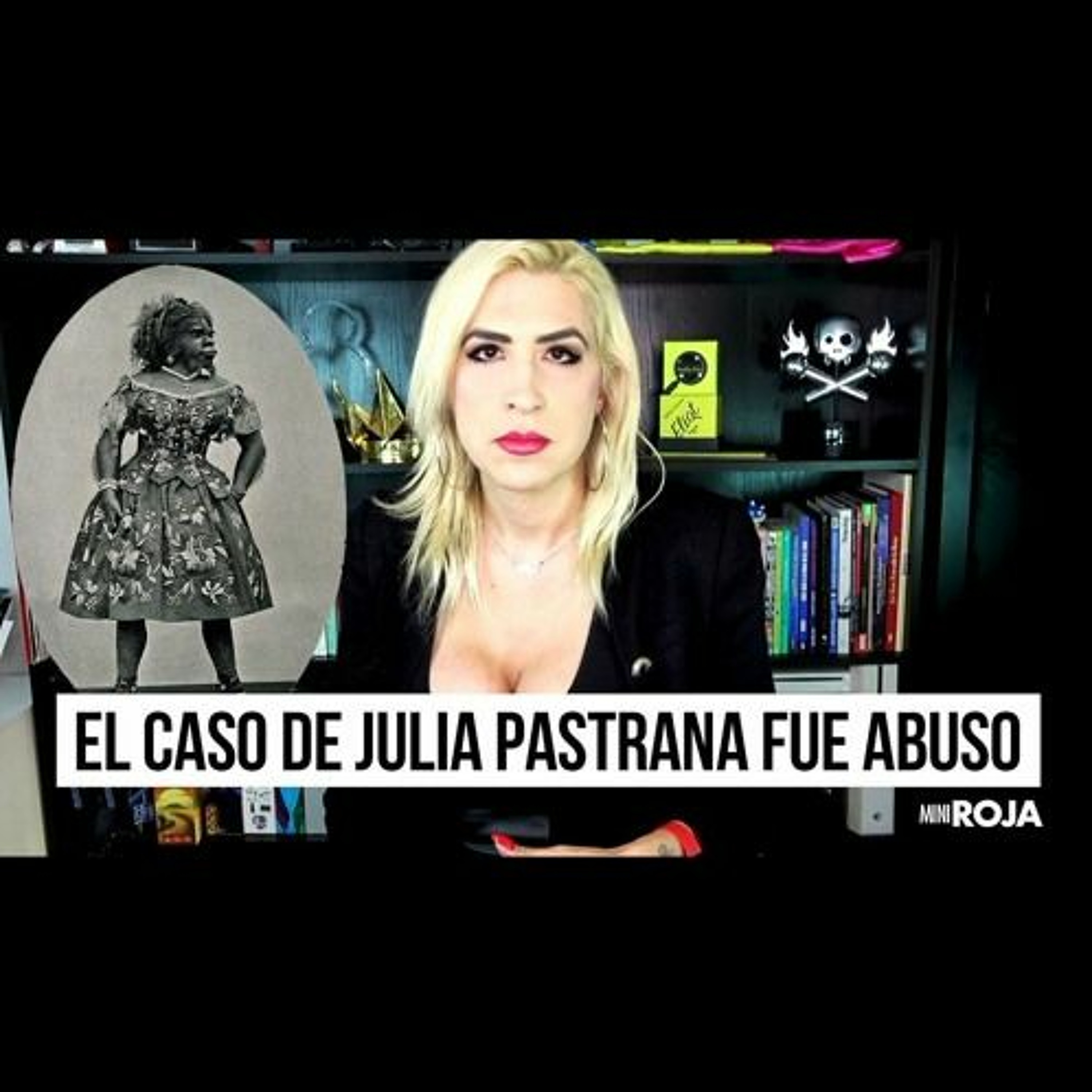 Roja, con Ophelia Pastrana