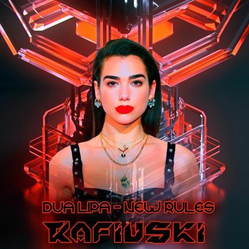 Dua Lipa - New Rules (RAFIUSKI REMIX)