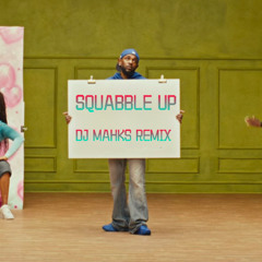 Kendrick Lamar - Squabble Up (DJ Mahks remix)