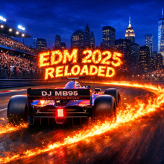 Edm 2025 Reloaded