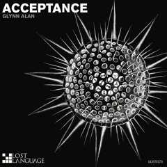 Glynn Alan - Acceptance (Radio Edit) [Lost Language]