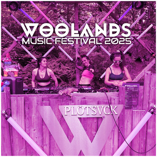 PLOTSVCK - Dubstep Set / WOOLANDS 2025