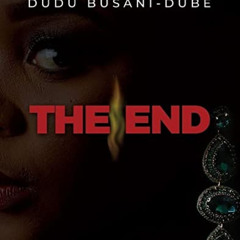 [Get] EPUB 📁 The End: Book 6 (Final) (The Hlomu Series) by   Dudu  Busani-Dube [EPUB