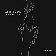 Let It Go (ft. Yung Hellian) (Prod. Hamrah Beats)