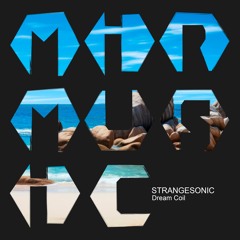 01 - STRANGESONIC - Dream Coil (Original Mix)