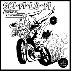 Sci-Fi Lo-Fi - A Tribute to Andrew Weatherall (Compiled by SometimesSean)