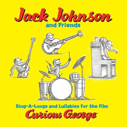 【O.S.T】JACK JOHNSON / CURIOUS GEORGE Stream Jack Johnson - Upside Down (Curious George) by