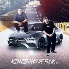 MINUTINHOS DE FUNK 0.1 - CAIE, BR