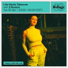 Life Hacks Takeover - S Ruston - 30 Apr 2024