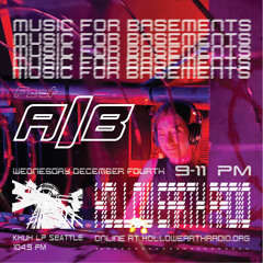 Music For Basements 09 feat. A/B // December 4, 2024