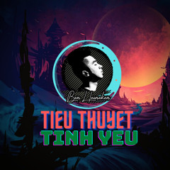 TANG PHUC x LONG B - TIEU THUYET TINH YEU - BEN HEINEKEN REMIX