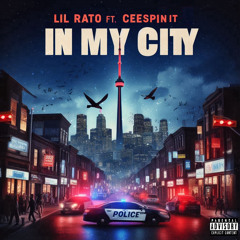 In my city Lil rato FT Ceespinit