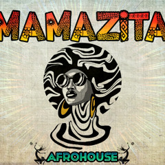 Mamazita - Afrohouse