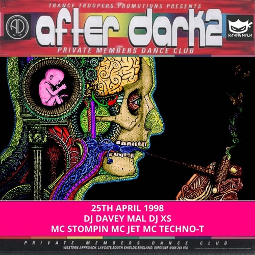 After Dark 2 24-04-1998 Dj Davey Mal Dj XS Mc Stompin Mc Jet Mc Techno-T
