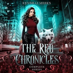 [Read] EPUB KINDLE PDF EBOOK The Red Chronicles: Complete Series by  Kendrai Meeks,Er