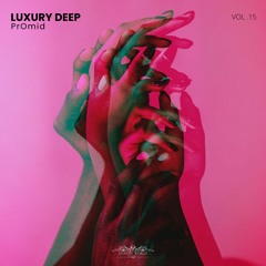 Luxury Deep Vol .15