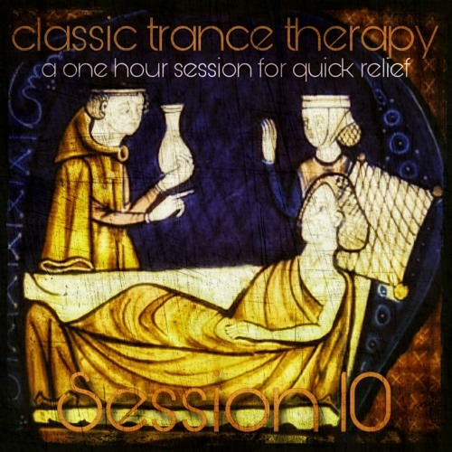 Classic Trance Therapy - Session 10