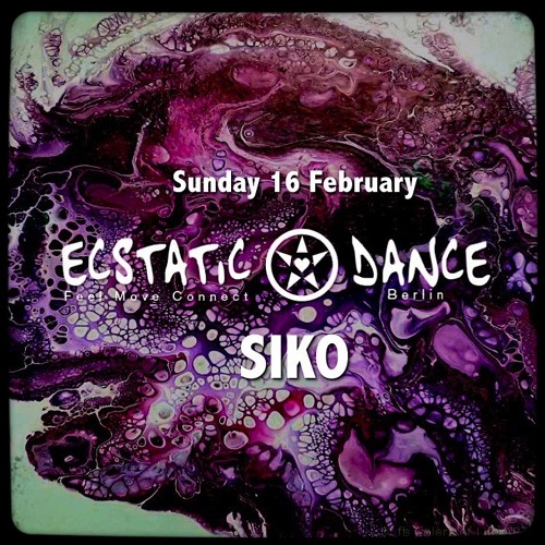 SIKO - Ecstatic Dance Sunday Berlin (16.02.2020)