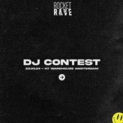 DJ contest for Rocket Rave 23.03.24 - Dance