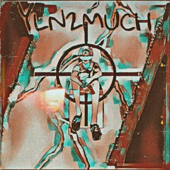 YLN2MUCH (Prod. C.i.B)