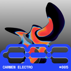Carmen Electro (Dub Techno, Dub House, Atmospheric) | OUTOFCHARACTER #005