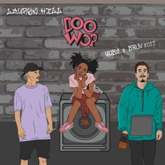 Lauryn Hill - Doo-Wop (Bruv & GABS Edit)