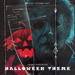 John Carpenter - HALLOWEEN Theme (Artexx Techno Edit)