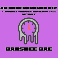 AM Underground 012 Banshee Bae