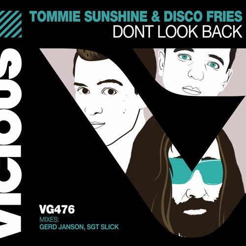 Tommie Sunshine & Disco Fries - Don't Look Back (Gerd Janson Remix Dub)