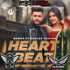 Heartbeat - Nawab - DJ SSS x DJ Hans