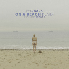On A Beach (Champion Remix)