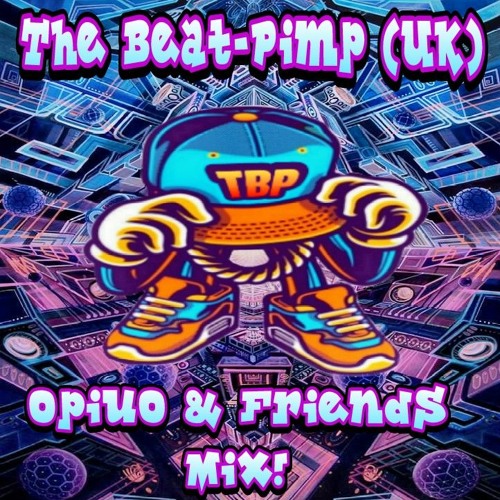 Opiuo & Friends Mix!