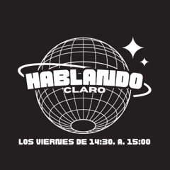 HABLANDO CLARO 14/03/25