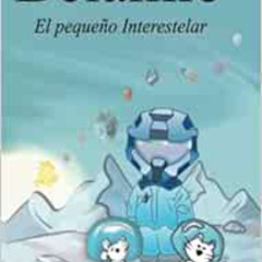 download EBOOK 📙 Bélamie "El Pequeño Interestelar": El Pequeño Interestelar (Spanish