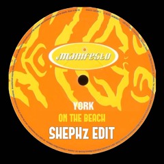 York - On The Beach (SHEPHz EDiT) - FREE DOWNLOAD!