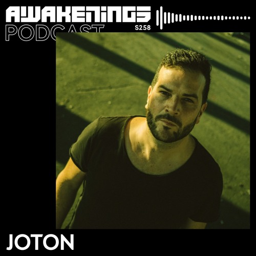 Awakenings Podcast S258 - Joton
