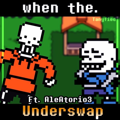 [Underswap] - When the. [Megalobattles]