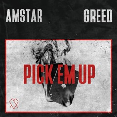 Amstar & Greed. - Pick 'em Up