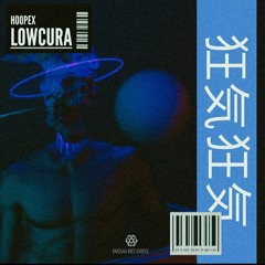 Hoopex - Lowcura (Free Download)