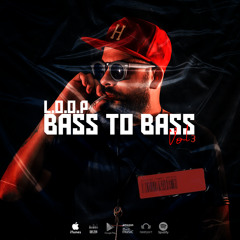 L.O.O.P - Bass To Bass (vol3) *FREE DOWNLOAD*