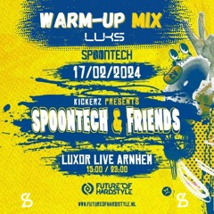Spoontech & Friends | Warm-Up Mix | LUKS