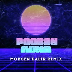 Poobon-MDNM(Mohsen Dalir Remix)