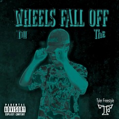 Till The Wheels Fall Off (Freestyle)