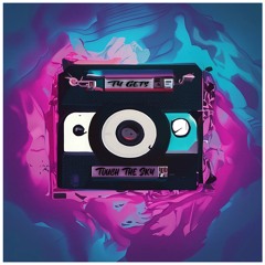 Touch The Sky (Prod. Big Trouble Got 'Em & Nøbo)