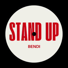 Bendi - Stand Up